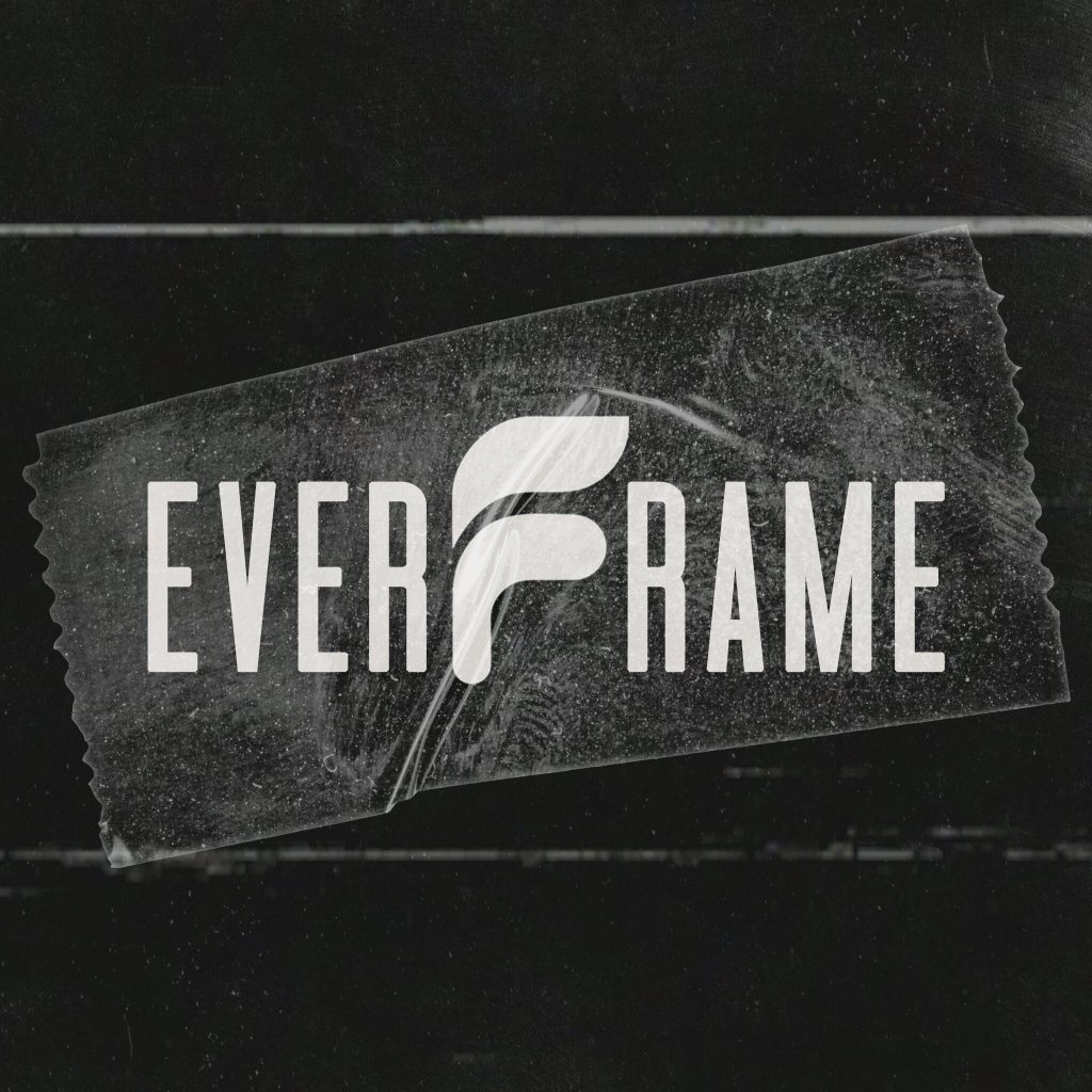 EVERFRAME