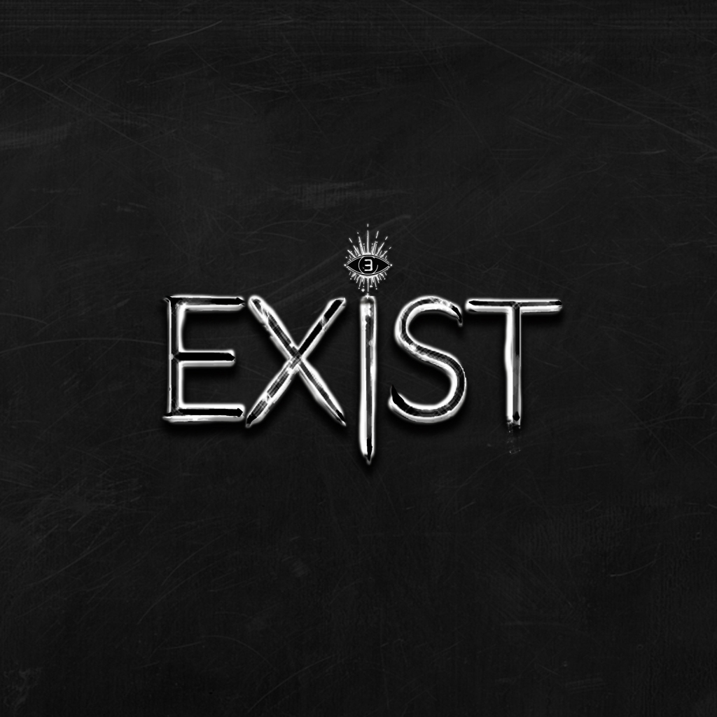 Exist