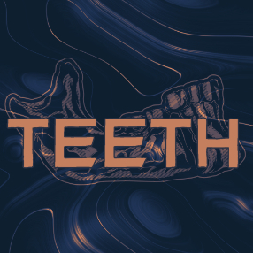 TEETH