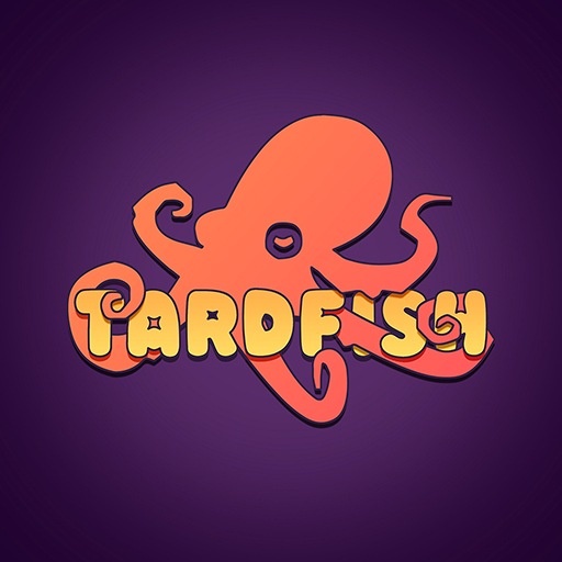 TARDFISH