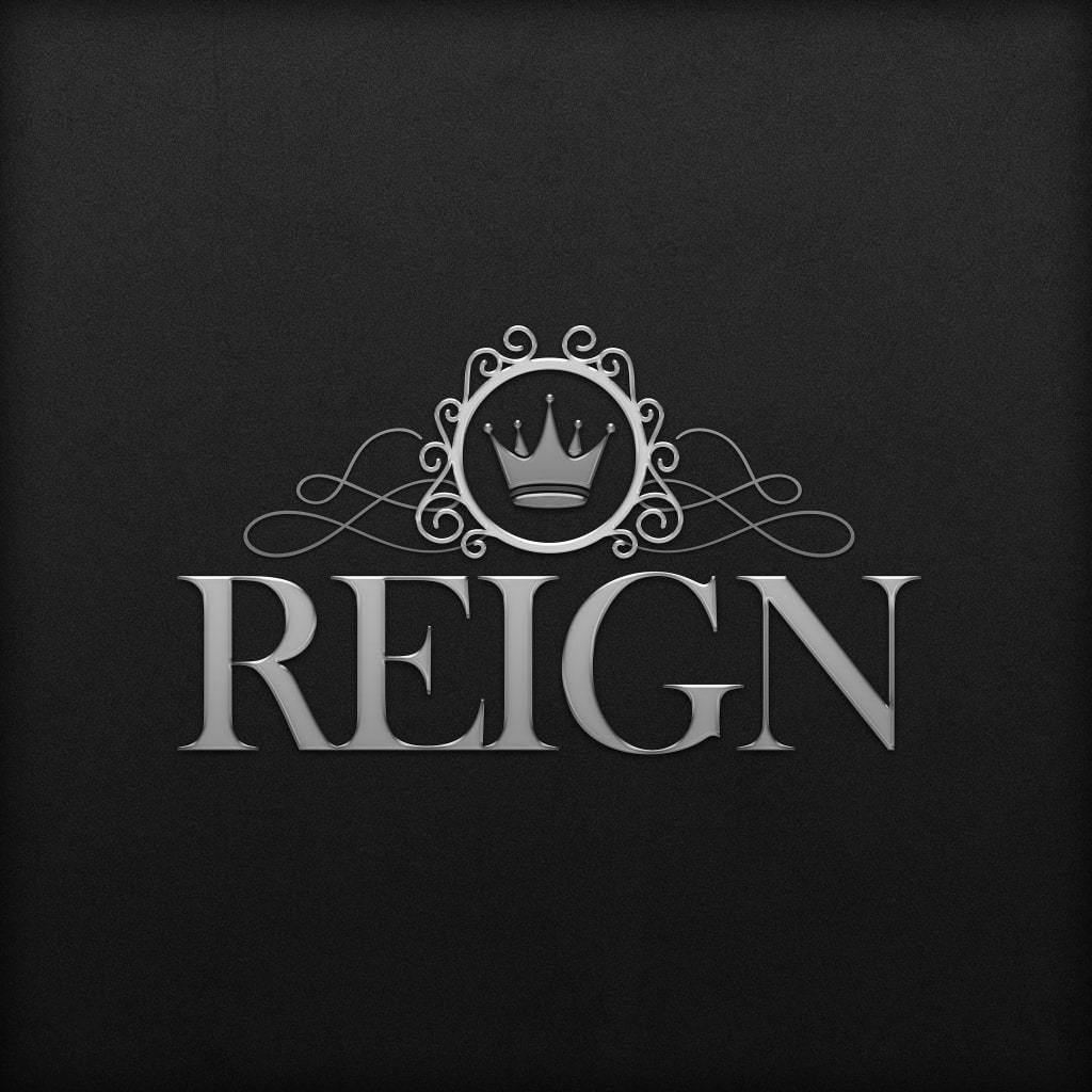 REIGN