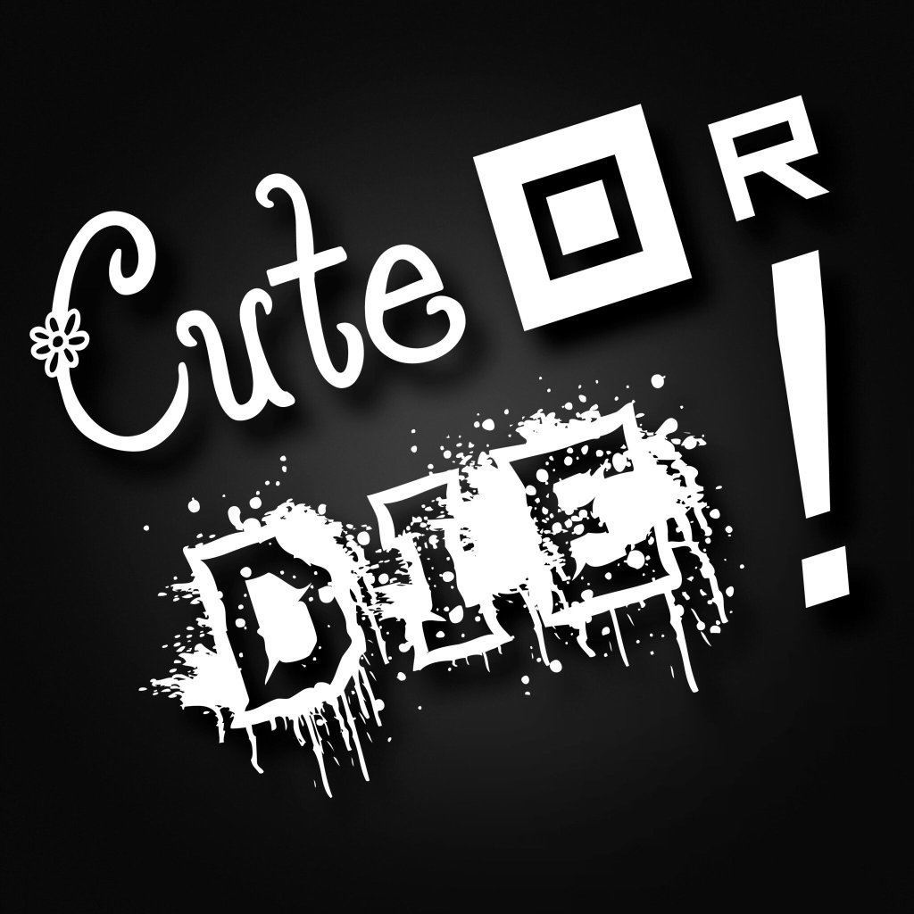 CUTE-OR-DIE